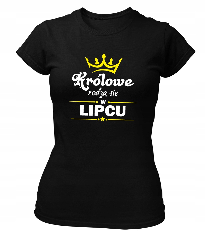 

Koszulka Królowe Rodzą Się W Lipcu