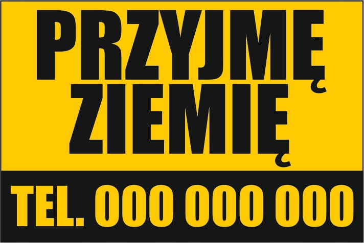 Tablica Szyld PRZYJMĘ ODDAM ZIEMIĘ GRUZ 60x40cm