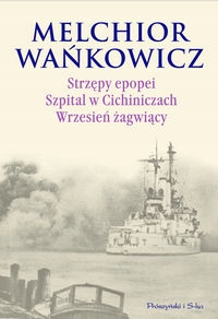 Strzępy epopei Szpital w Cichiniczach Wrzesień żag