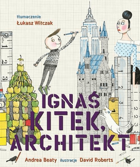 

Ignaś Kitek, architekt Beaty Roberts Kinderkulka