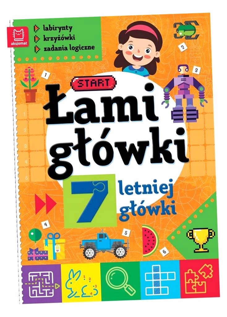 ŁAMIGŁÓWKI 7-LETNIEJ GŁÓWKI. LABIRYNTY. . W. 2 PRACA ZBIOROWA