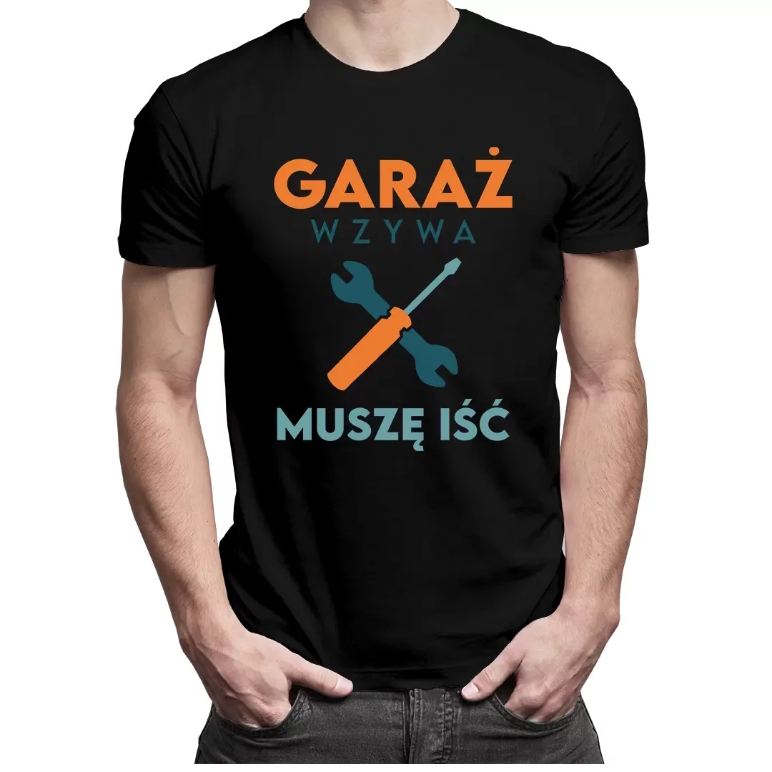 

Garaż wzywa muszę iść T-shirt dla fana motoryzacji