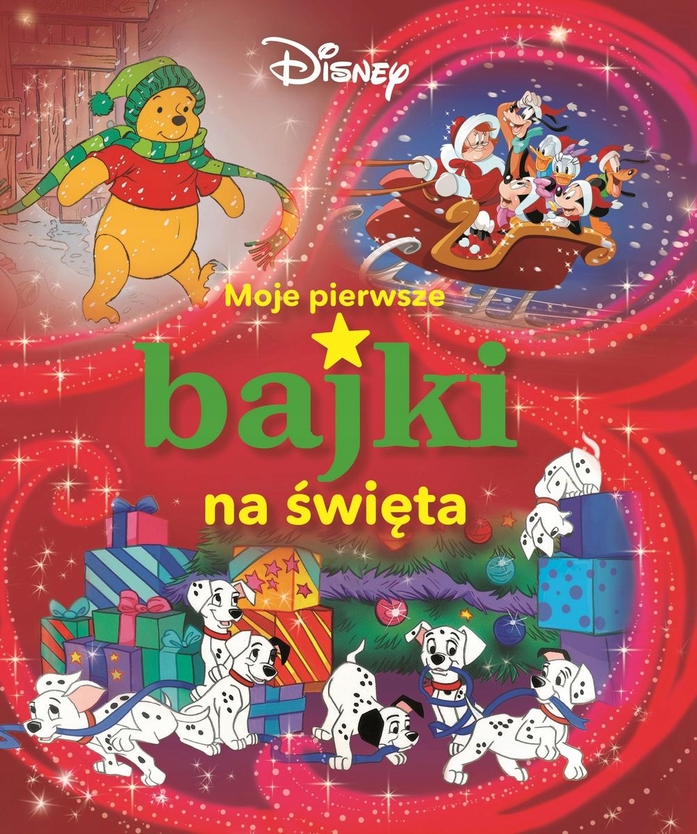 Moje pierwsze bajki na święta. Disney Praca zbiorowa
