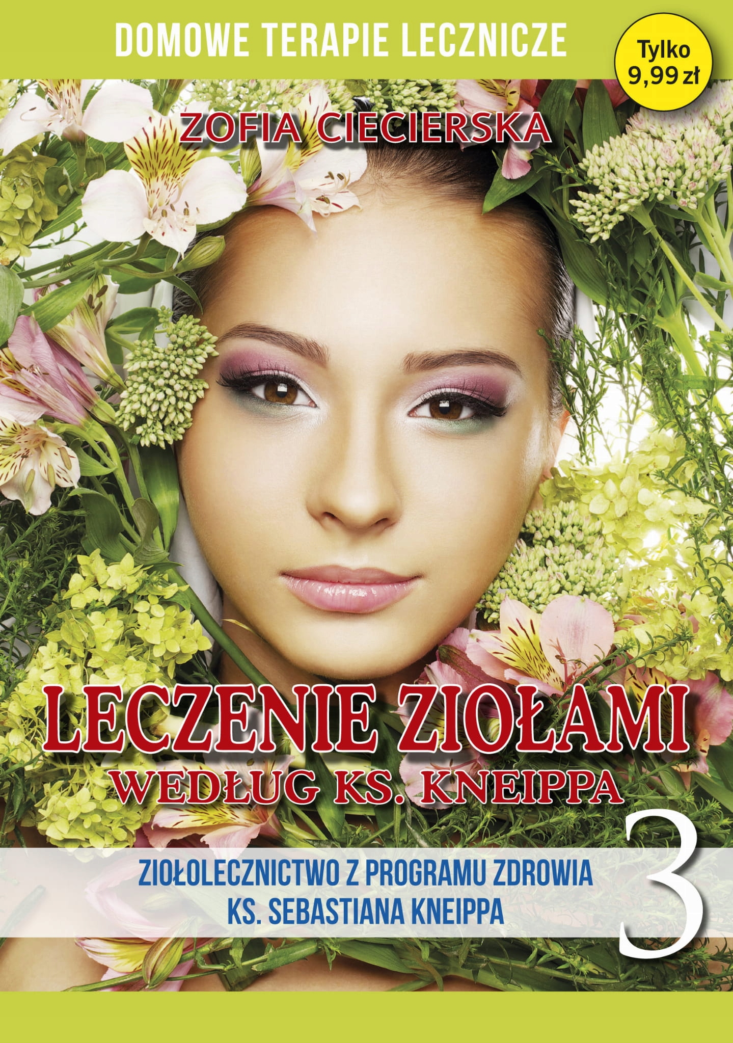 

Leczenie ziołami według ks. Kneippa tom 3