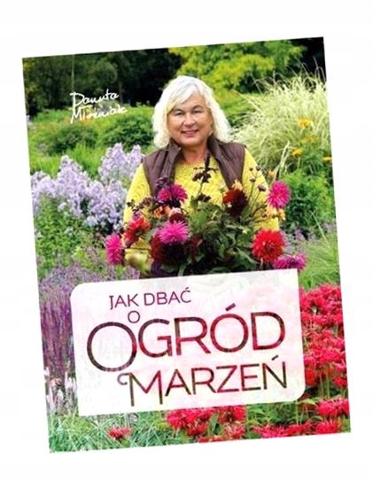 JAK DBAĆ O OGRÓD MARZEŃ DANUTA MŁOŹNIAK