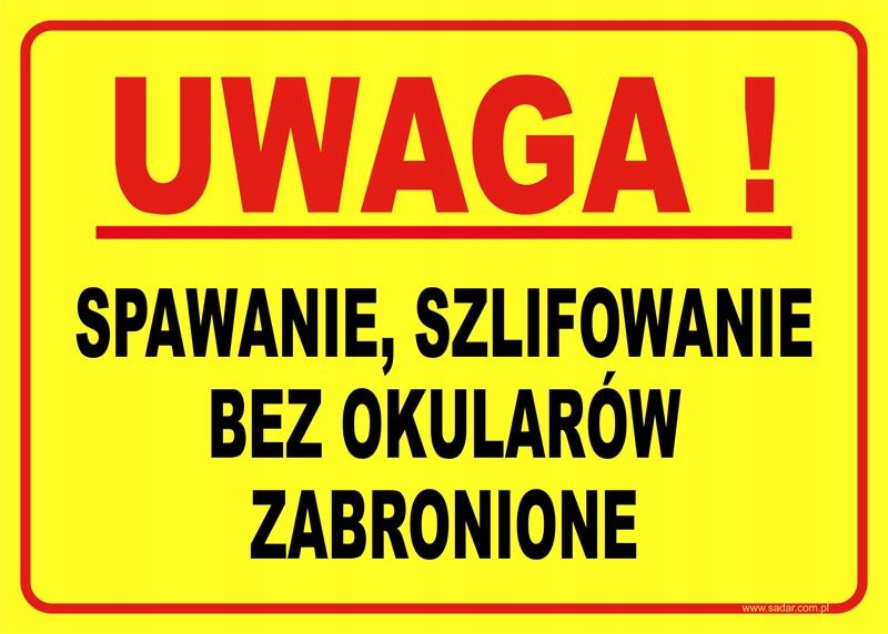 Spawanie Szlifowanie Bez Okularów Zabronione