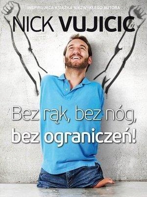 Bez Rąk, Bez Nóg, Bez Ograniczeń!, Nick Vujicic-Zdjęcie-0