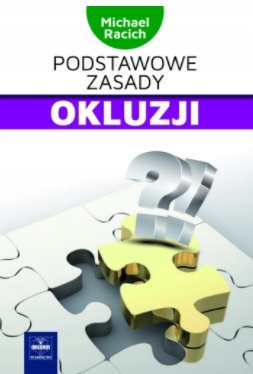 

Podstawowe Zasady Okluzji ~2018~ Racich
