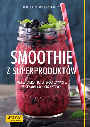 

Smoothie z superproduktów.