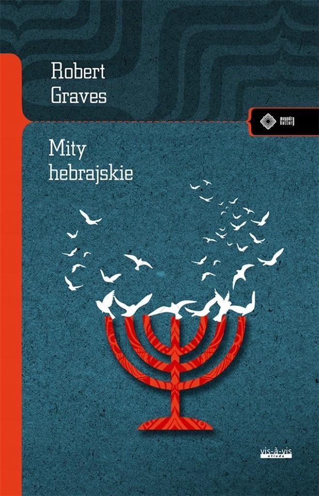 MITY HEBRAJSKIE. KSIĘGA RODZAJU, ROBERT GRAVES