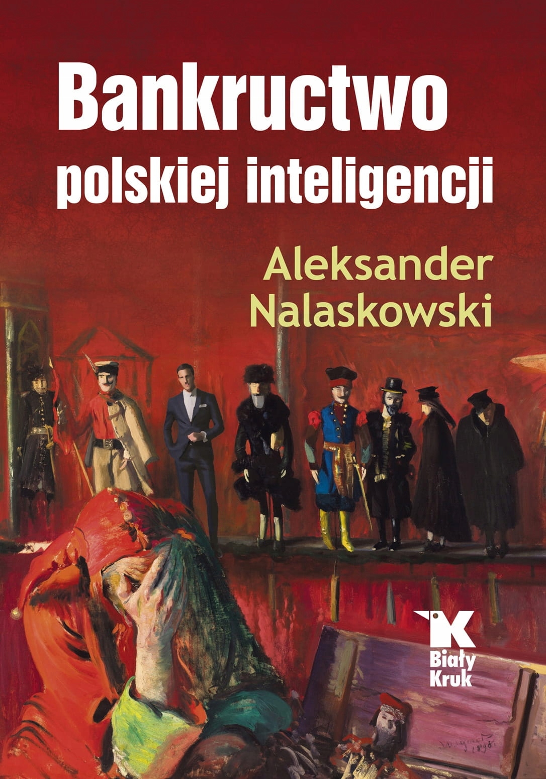 Bankructwo polskiej inteligencji A. Nalaskowski-Zdjęcie-0