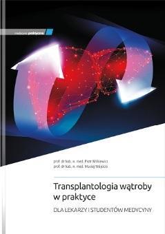 Transplantologia Wątroby W Praktyce