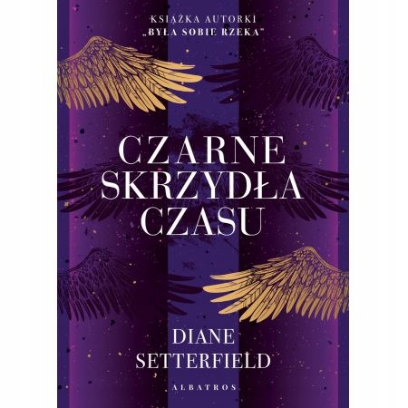 

Czarne skrzydła czasu Diane Setterfield Albatros