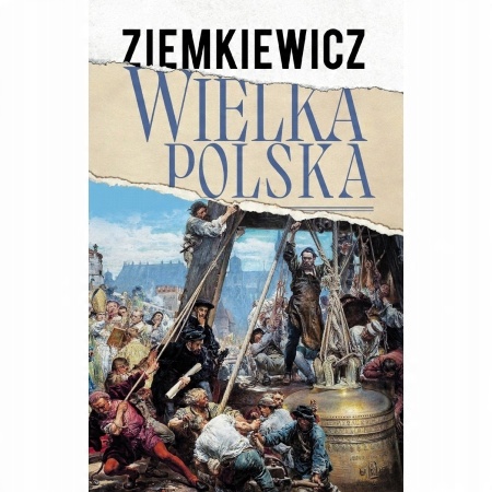 

Wielka Polska Rafał Ziemkiewicz