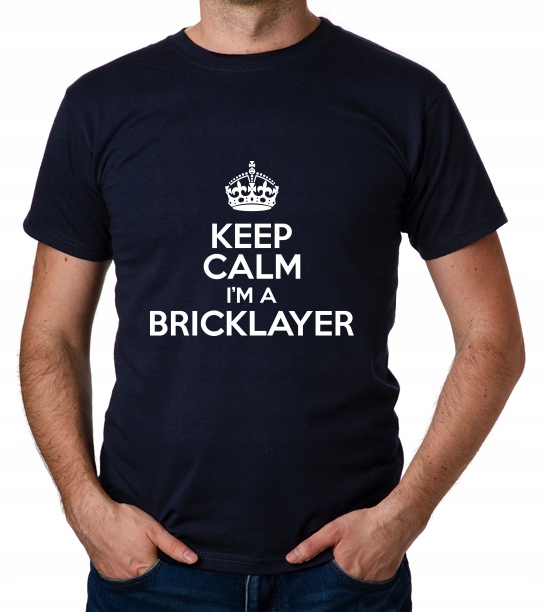 

koszulka Keep Calm I'M A Bricklayer prezent