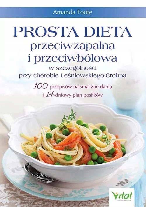 PROSTA DIETA PRZECIWZAPALNA I PRZECIWBÓLOWA.. AMANDA FOOTE