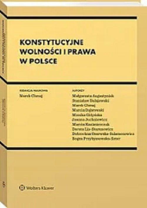 KONSTYTUCYJNE WOLNOŚCI I PRAWA W POLSCE - Marek Ch