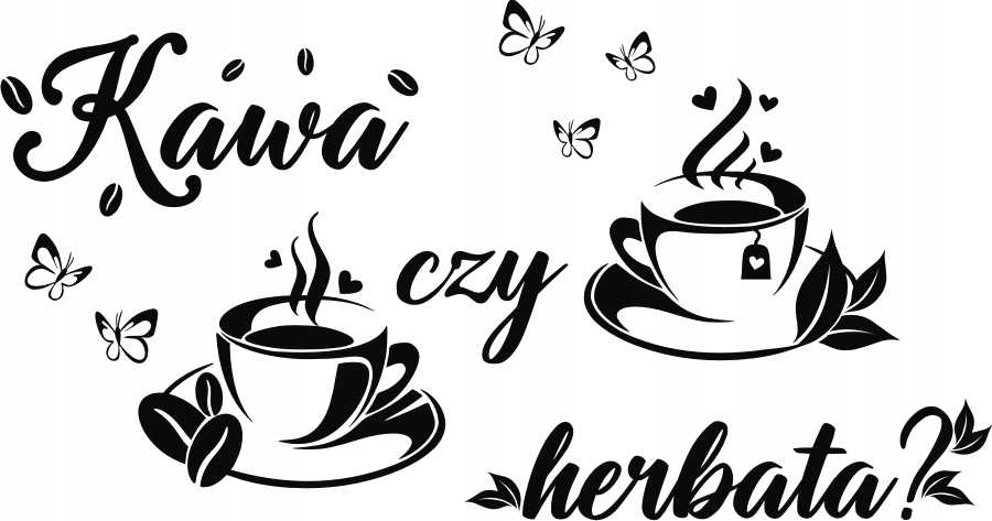

Naklejki na ścianę Kawa czy herbata 120x60 141