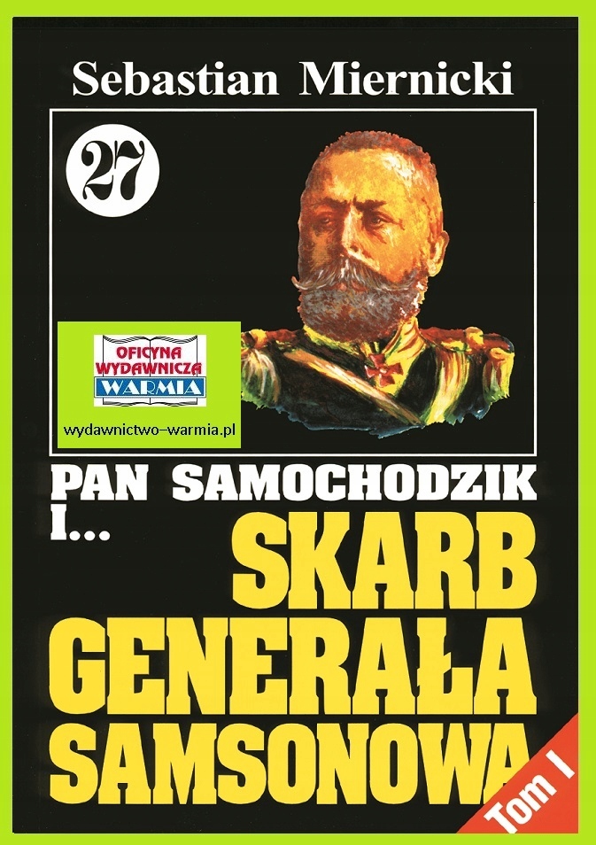 Pan Samochodzik i Skarb gen. Samsonowa tom 27 cz.1