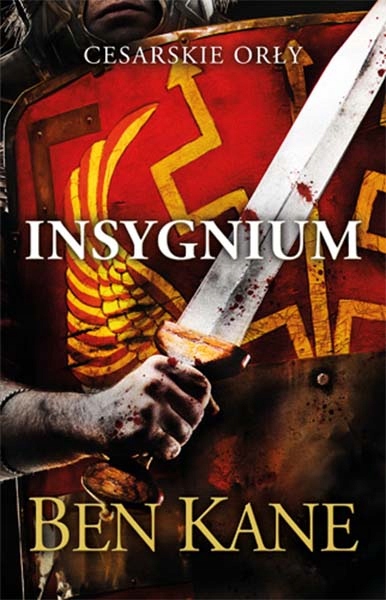 Cesarskie orły Insygnium Ben Kane