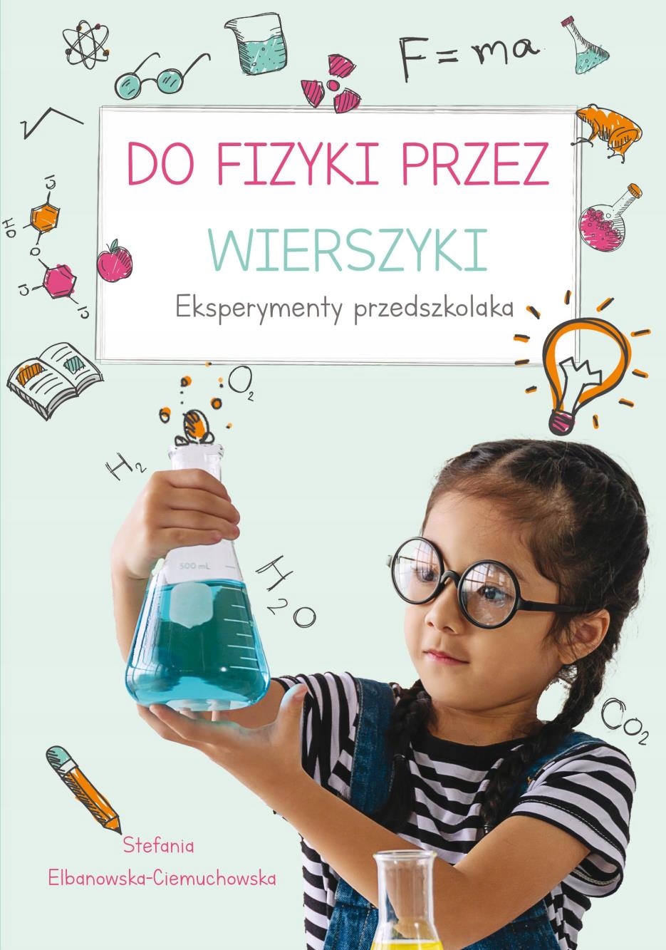 

Do Fizyki Przez Wierszyki. Eksperymenty Przedszk..