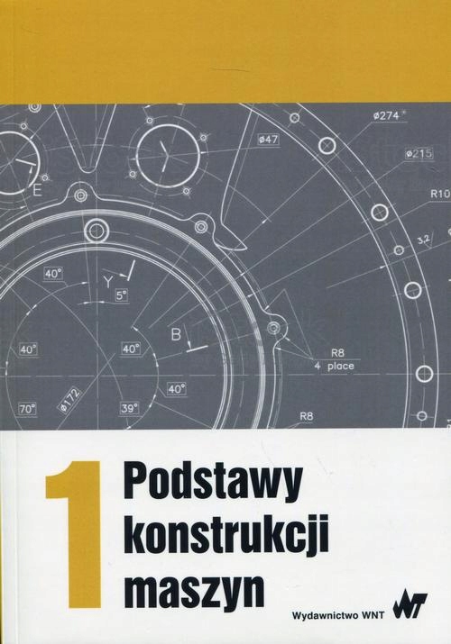 Podstawy konstrukcji maszyn Tom 1 | Ebook