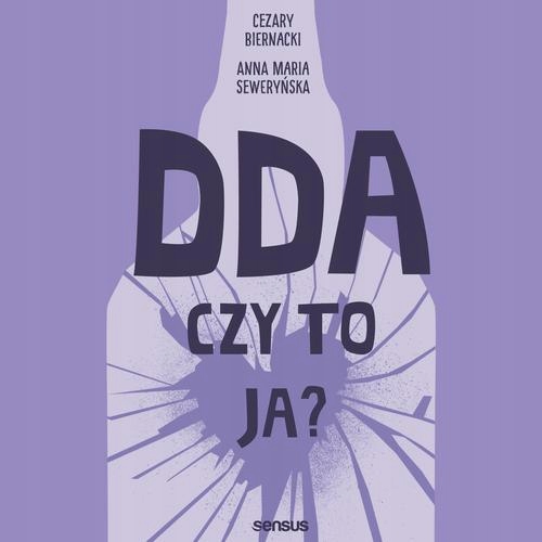 DDA - CZY TO JA? ANNA MARIA SEWERYŃSKA AUDIOBOOK