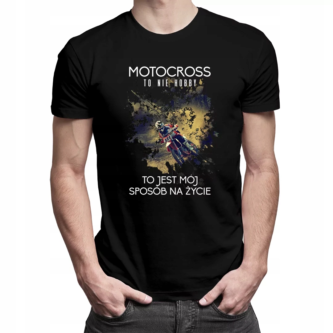 

Motocross to nie hobby - koszulka dla niego
