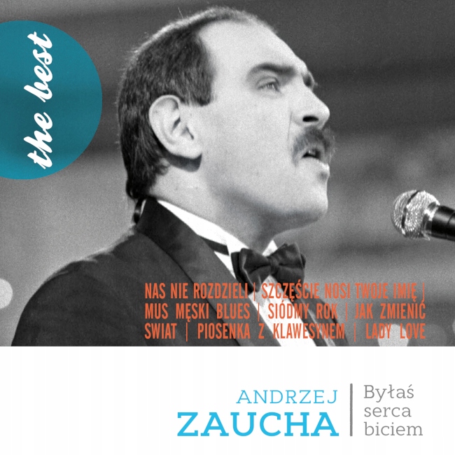 

The Best: Andrzej Zaucha Byłaś serca biciem CD