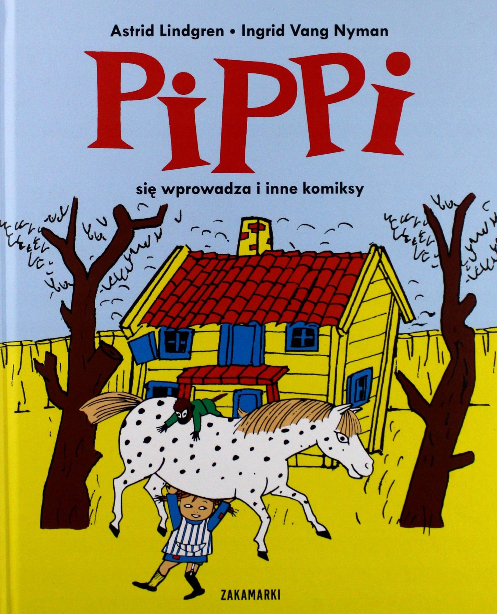 PIPPI SIĘ WPROWADZA I INNE KOMIKSY PIPPI - Astrid
