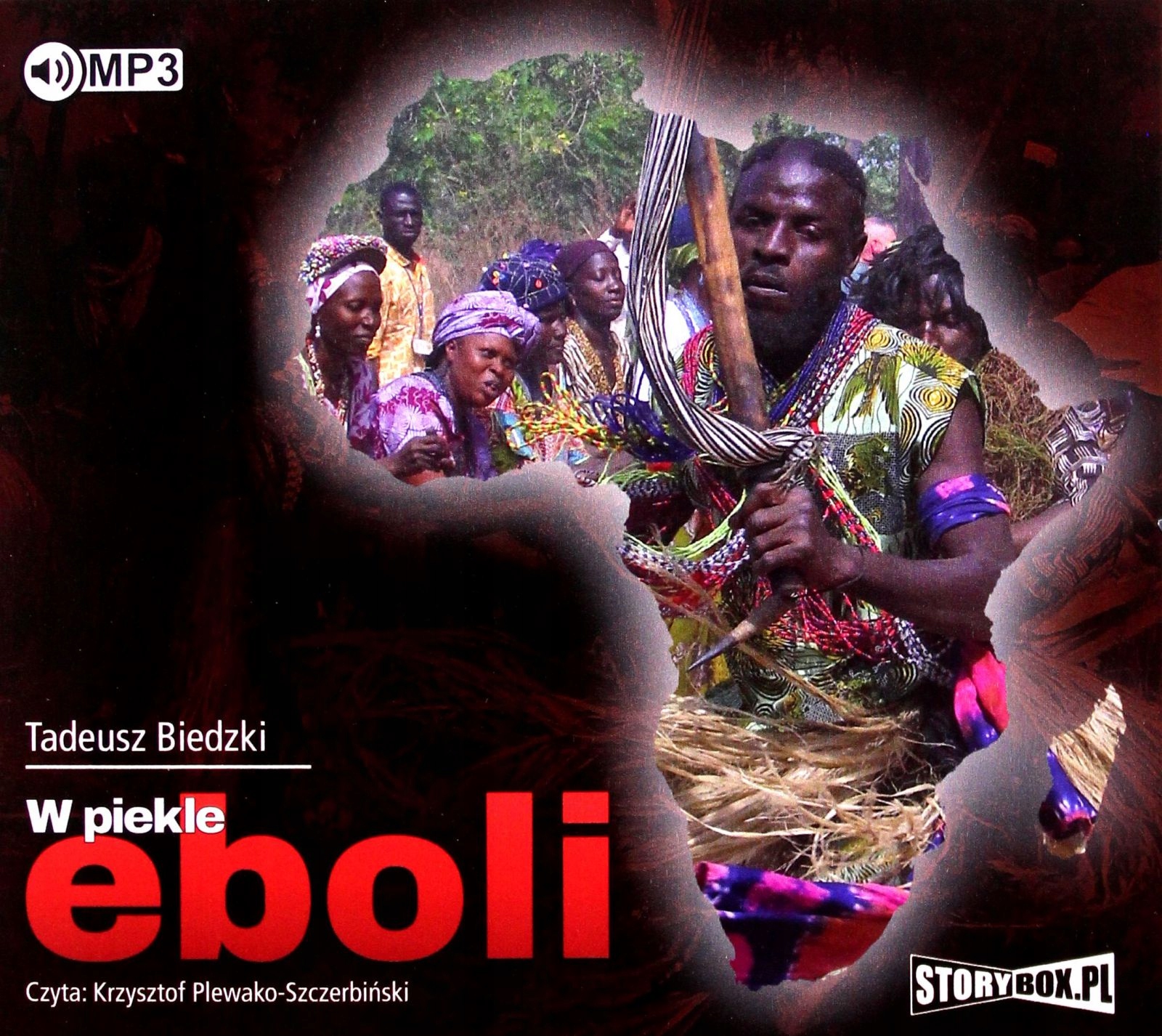 W PIEKLE EBOLI - TADEUSZ BIEDZKI [AUDIOBOOK]