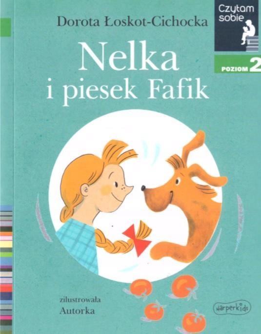

Czytam Sobie Nelka I Piesek Fafik W.2020
