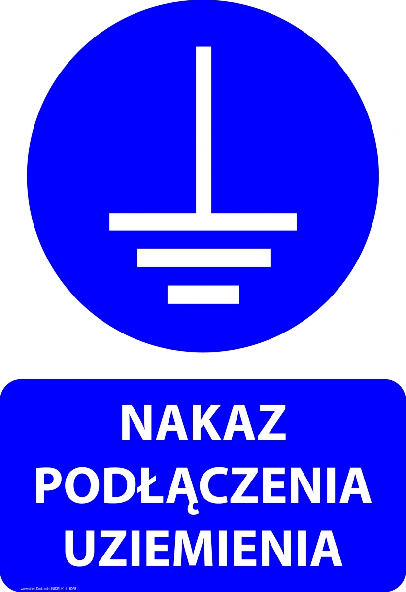 

Naklejka 20x30 cm Nakaz Podłączenia Uziemienia