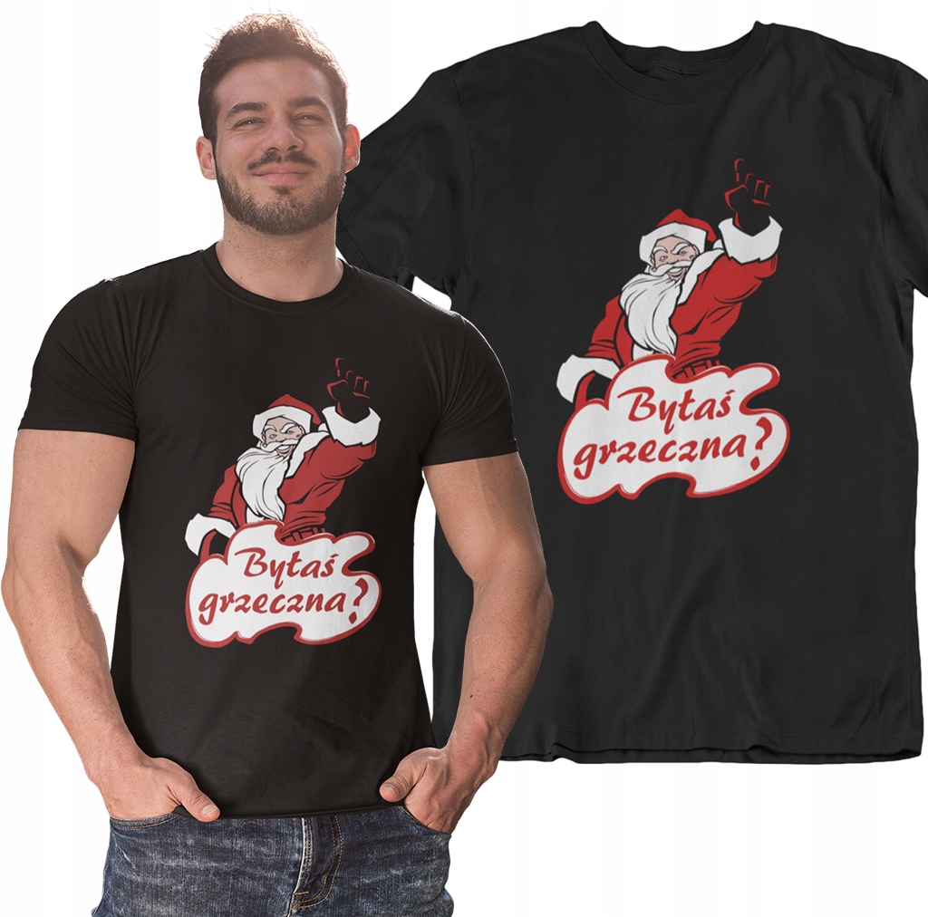 

Koszulka Byłaś Grzeczna Pod Choinkę Mikołaj Tshirt