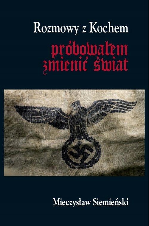 

Rozmowy Z Kochem, Siemieński Mieczysław