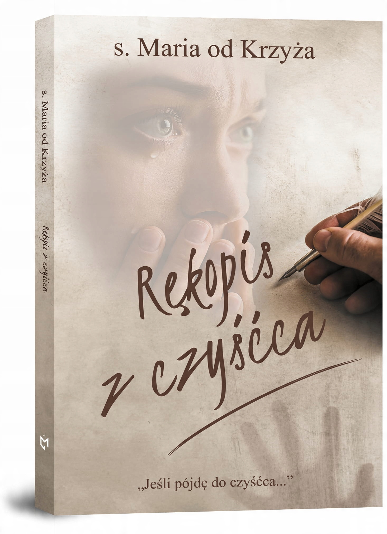 

Rękopis Z Czyśca. S. Maria Od Krzyża