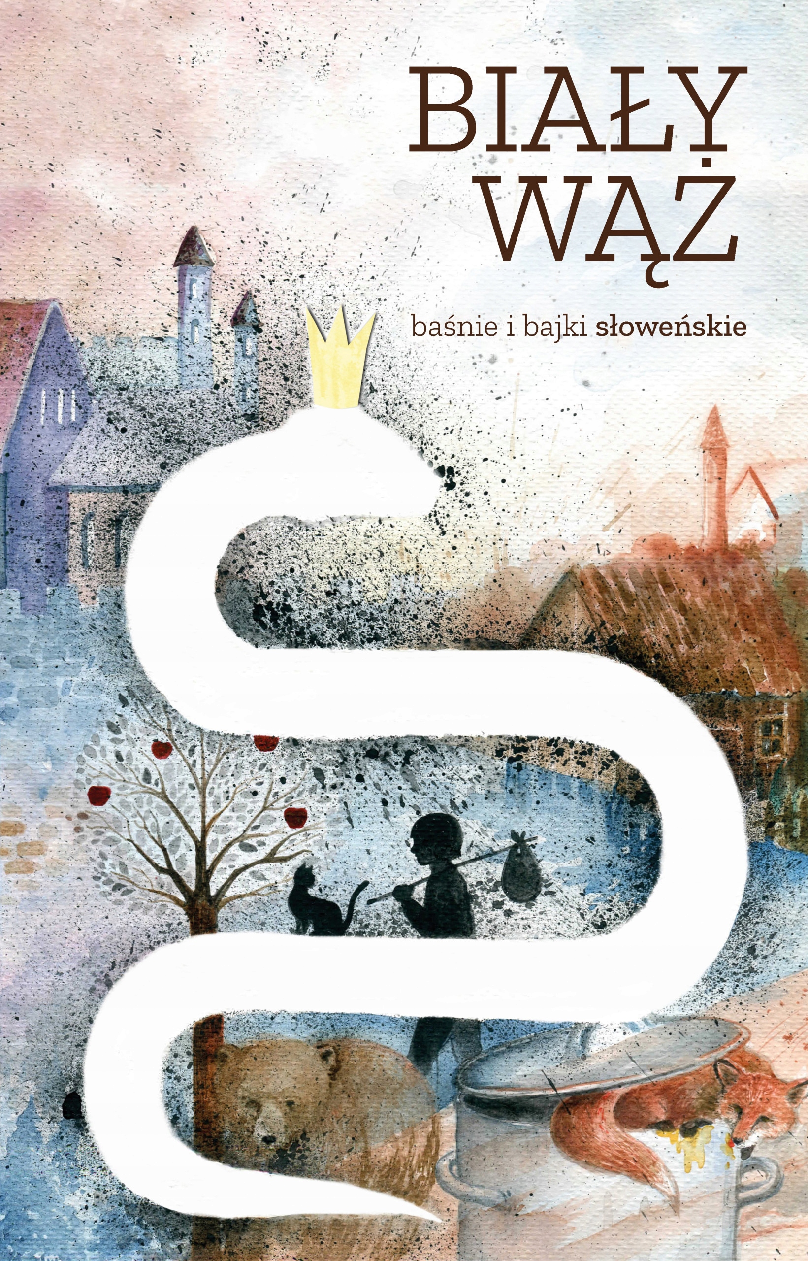 Biały wąż. Baśnie i bajki słoweńskie Praca zbiorow