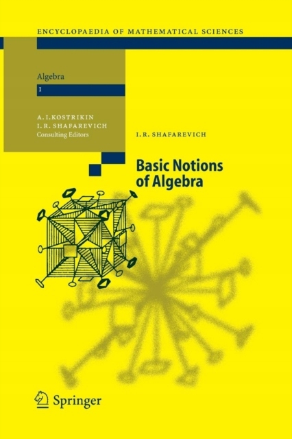 Basic Notions of Algebra IGOR R. SHAFAREVICH