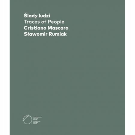 Ślady ludzi Cristiano Mascaro Sławomir Rumiak Opis