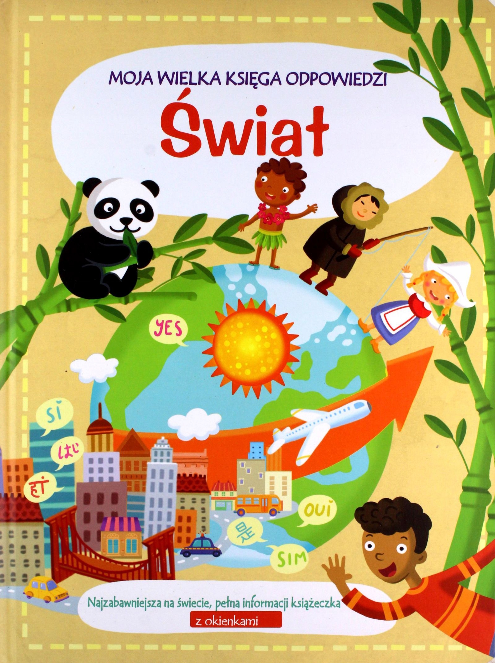 MOJA WIELKA KSIĘGA ODPOWIEDZI. ŚWIAT [KSIĄŻKA]
