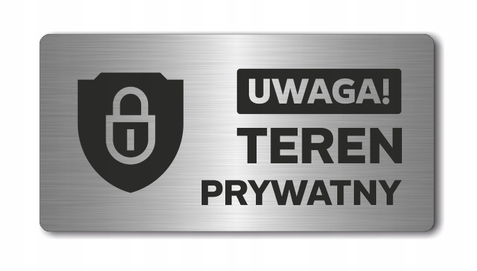 UWAGA! TEREN PRYWATNY | Tabliczka nierdzewna Druk