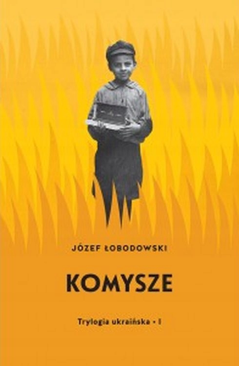 Komysze. Trylogia ukraińska. Tom 1
