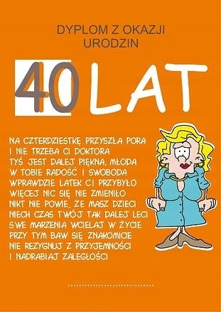 

dyplom 40 Latki urodziny dla kobiety A4
