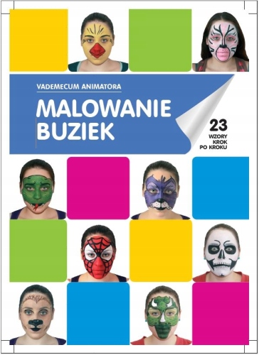 

Książka: Malowanie buziek Vademecum Animatora cz.1