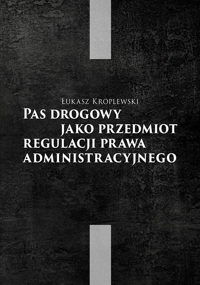 PAS DROGOWY JAKO PRZEDMIOT REGULACJI PRAWA..