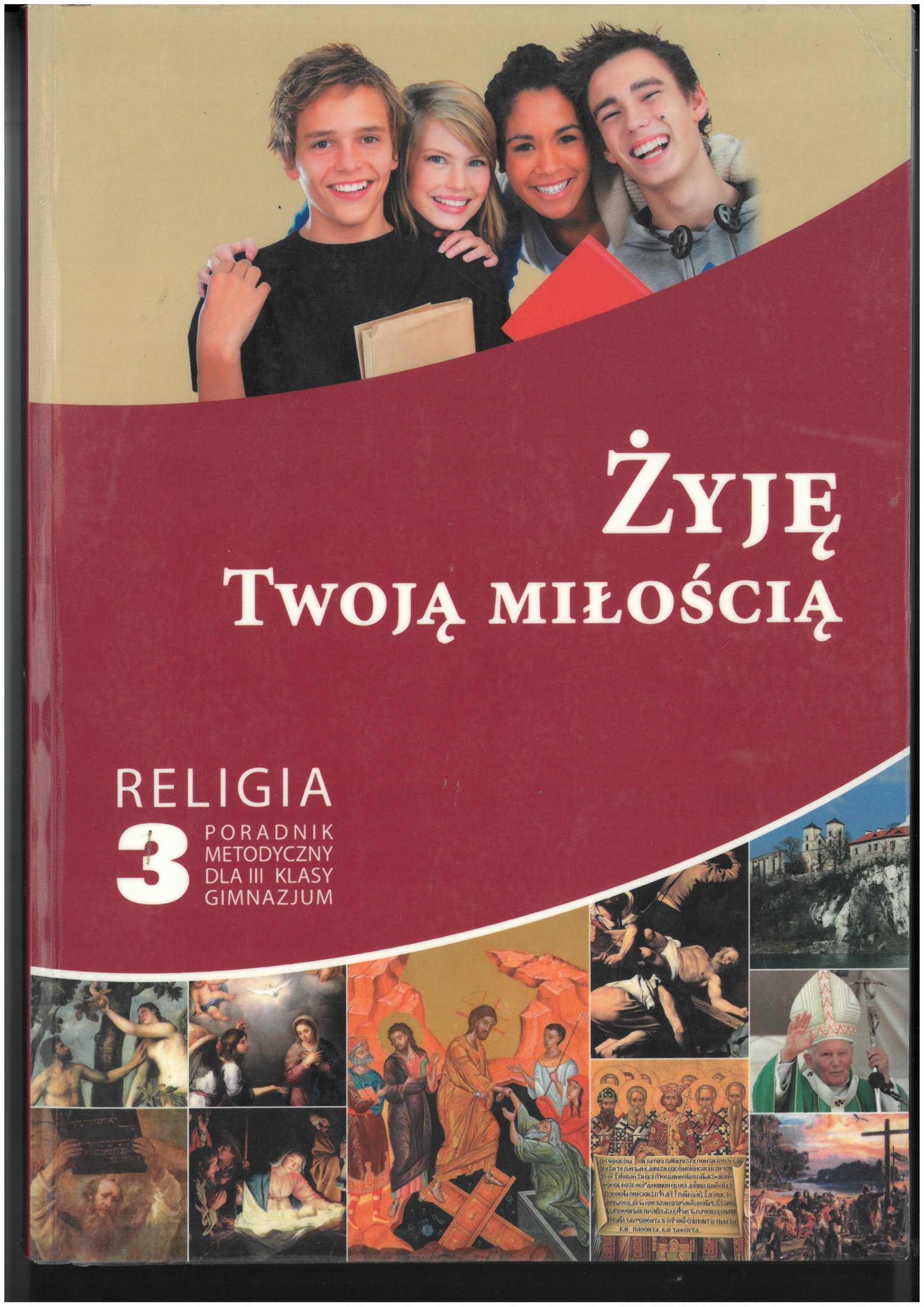 ŻYJĘ TWOJĄ MIŁOŚCIĄ RELIGIA 3 PORADNIK METODYCZNY