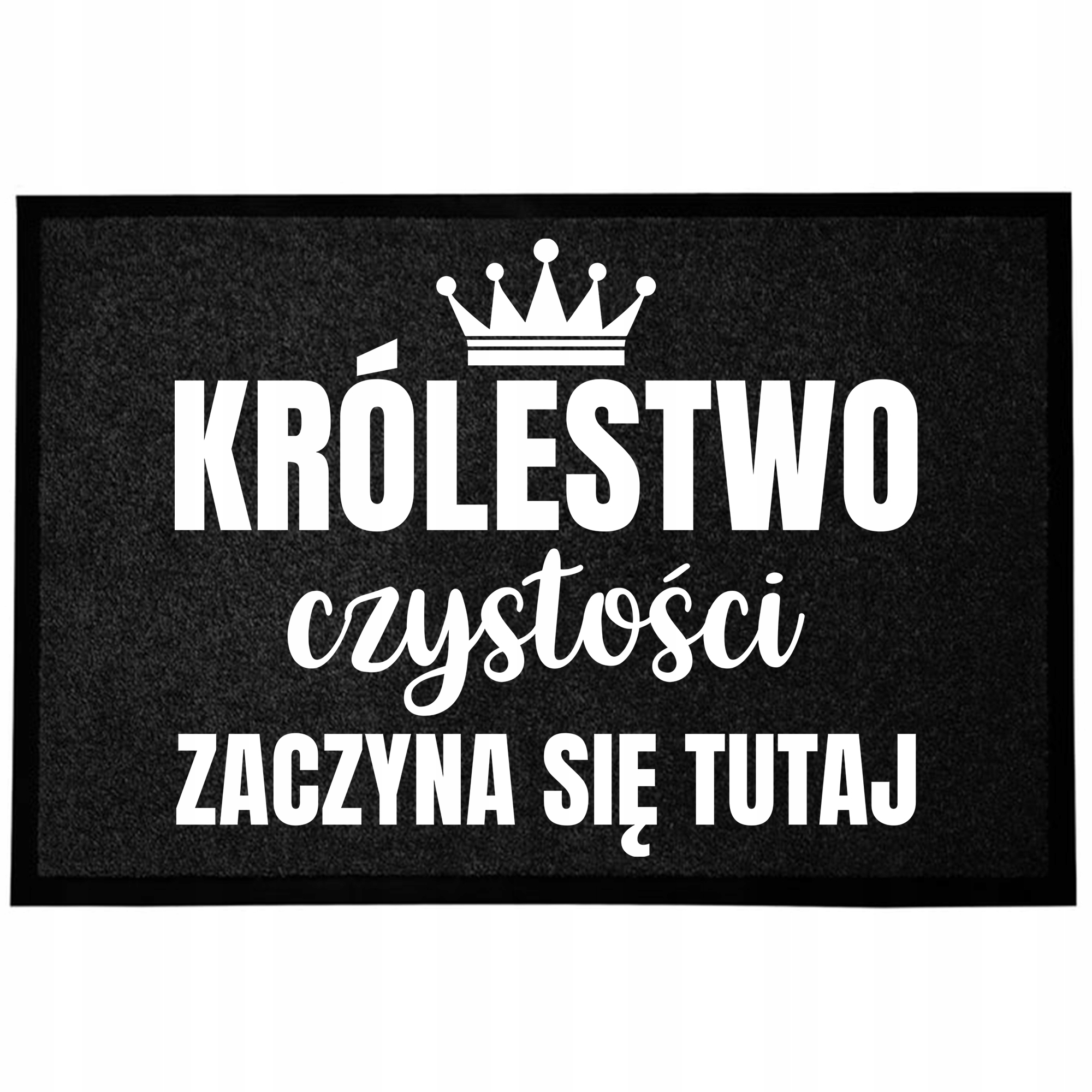 Wycieraczka Wejściowa 40X60CM Czarna Do Domu Z Humorem Królestwo Czystości
