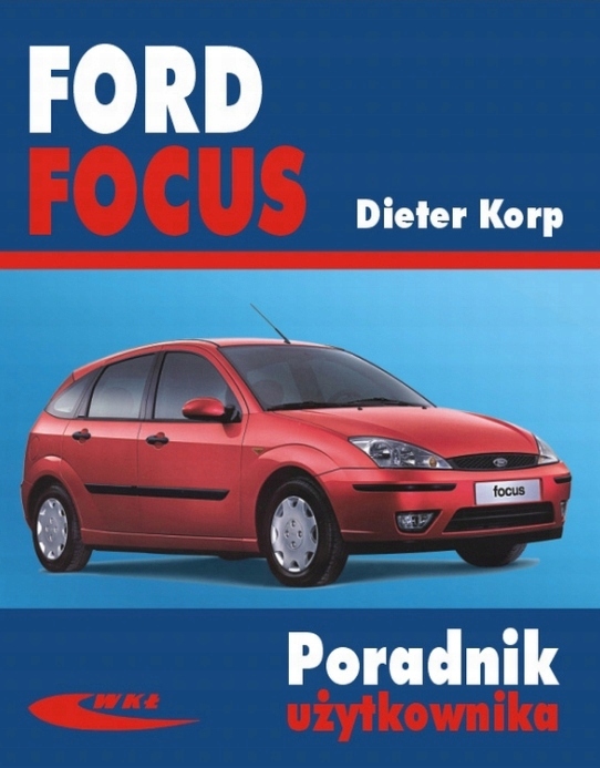 

Ford Focus (1998-2004) Poradnik Użytkownika
