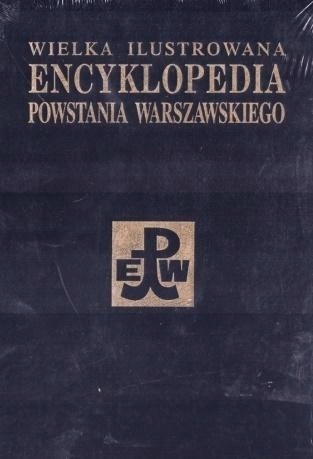 Wielka Ilustrowana Encyklopedia Powstania Warszaws