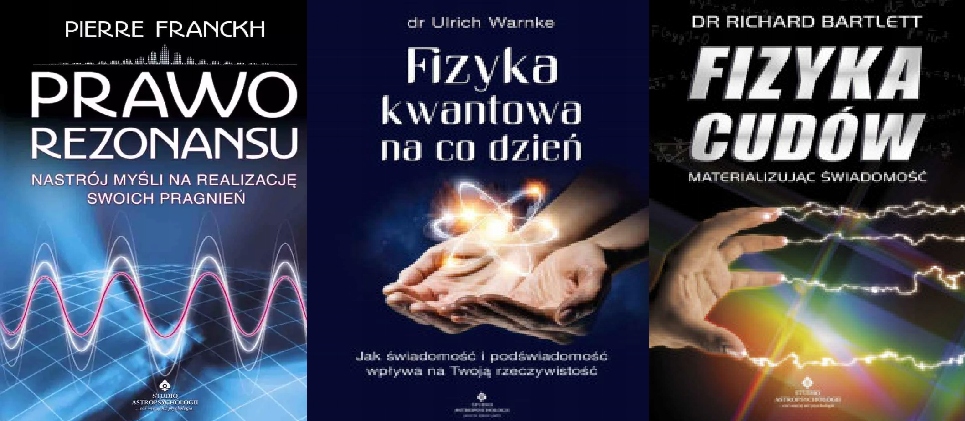 Prawo rezonansu Fizyka kwantowa Fizyka cudów